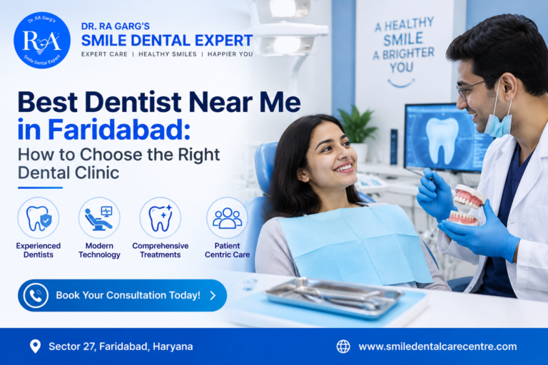 Best Dentist Near Me in Faridabad